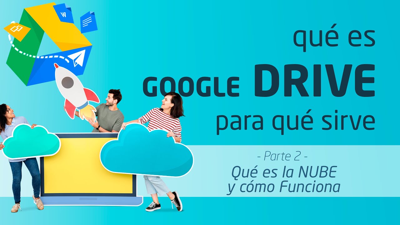 Descubre cómo usar Google Drive y aprovecha al máximo sus beneficios