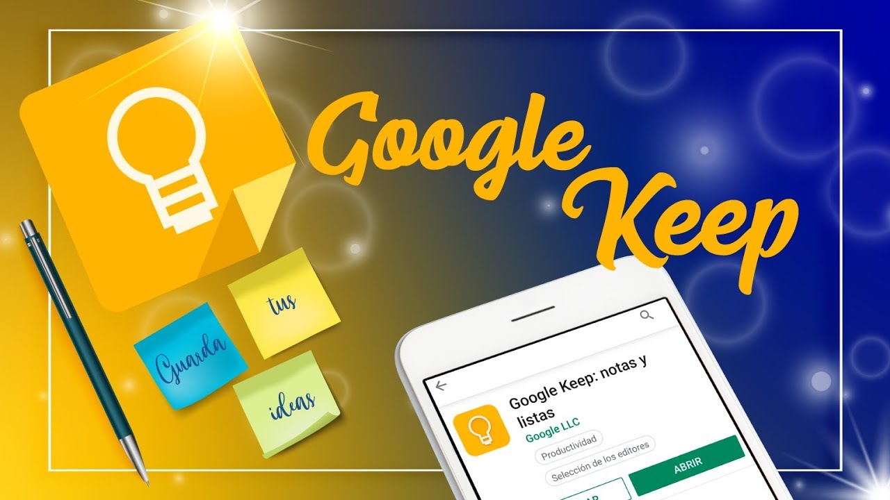 Google Keep: La mejor aplicación de notas para mantener tus ideas al alcance de tu mano