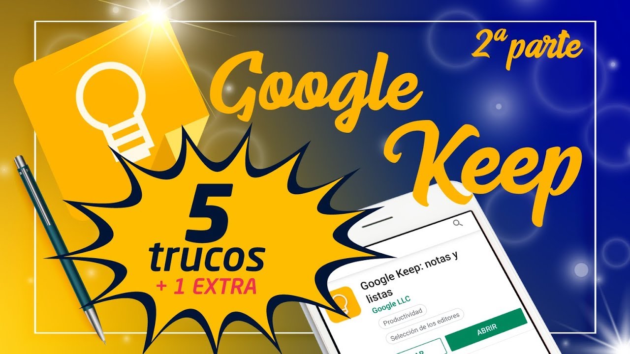 Los 5 trucos y uno extra sobre Google Keep: la mejor aplicación de notas