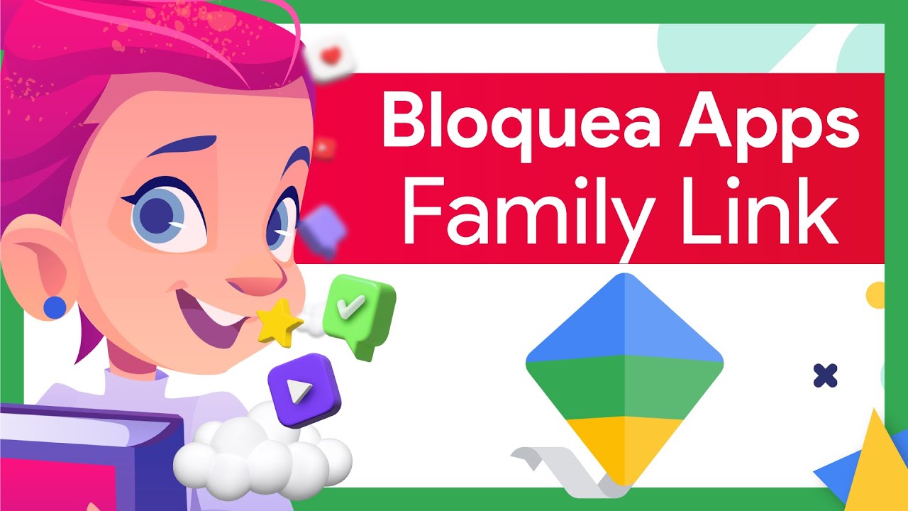 Cómo bloquear una aplicación o juego a tu hijo con Family Link | Paso a Paso