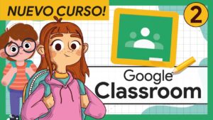 🟢 #2 Cómo unirse a una clase de Google Classroom | Curso Completo Google Classroom para alumnos