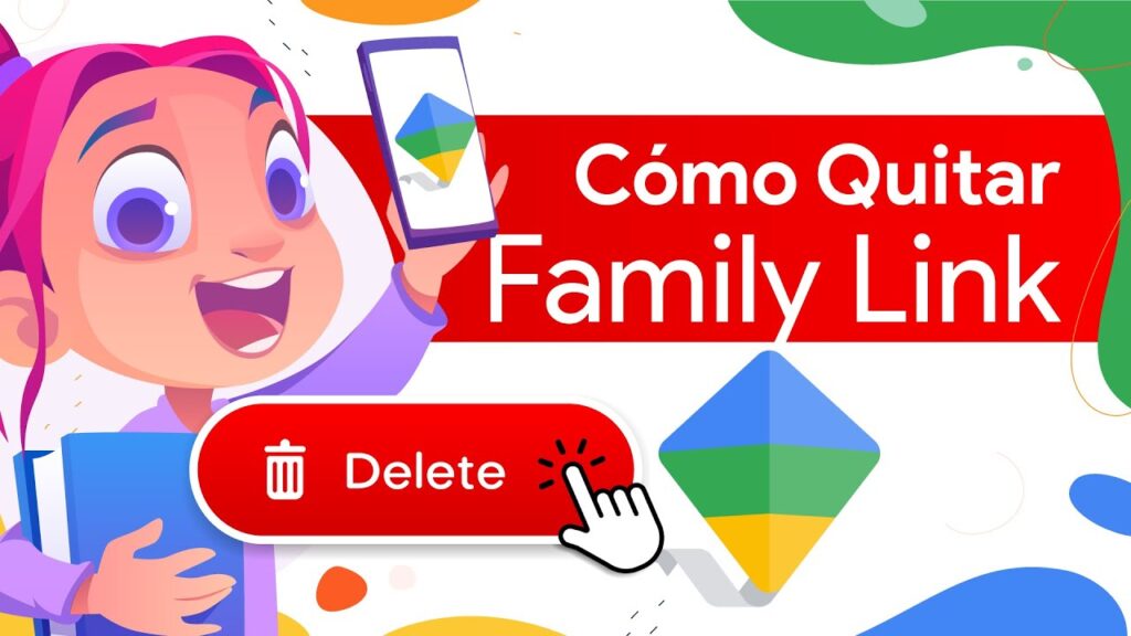 Descubre cómo quitar Family Link de un dispositivo móvil o tablet de tu hijo de manera sencilla y mantén el control parental de forma efectiva